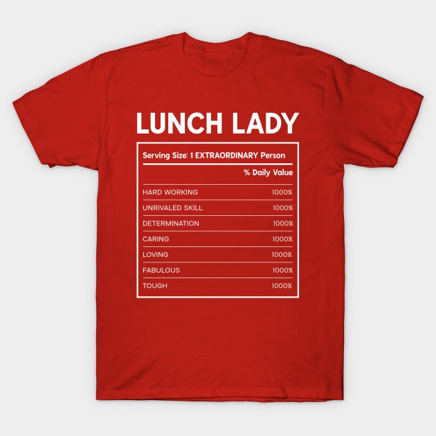Lunch lady - Nutrition Facts Design T-Shirt by best-vibes-only